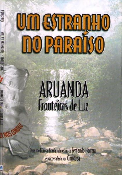 Um Estranho no Paraiso Aruanda Fronteiras de Luz