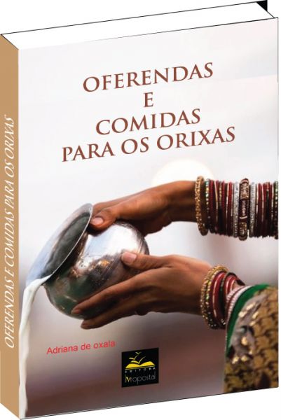 Oferendas e Comidas para os Orixás